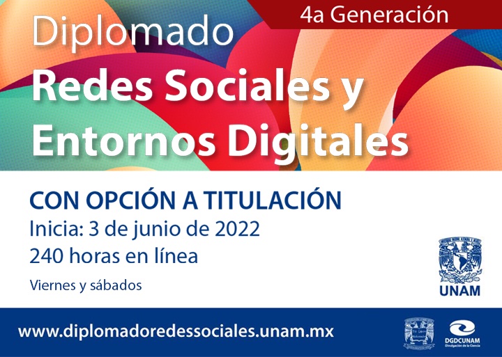 4ta. Generación Diplomado Redes Sociales y Entornos Digitales 2022