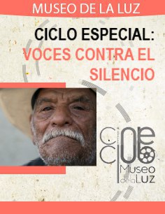 Ciclo especial: Voces contra el Silencio