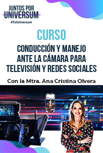 Conducción y Manejo ante la Cámara con Ana Cristina Olvera