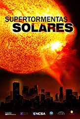 Supertormentas solares (Solar Superstorms)