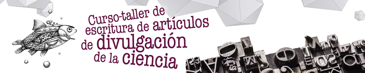 Curso-taller de escritura de artículos de divulgación de la ciencia 