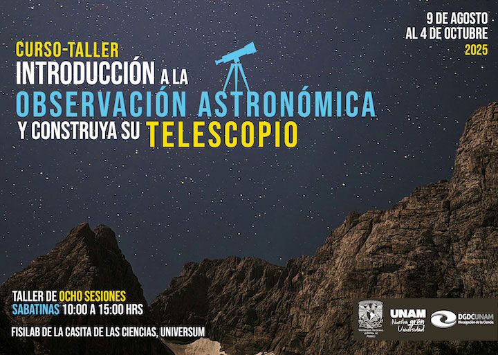 Curso-Taller: Introducción a la Observación astronómica y Construya su telescopio (CST-III-25)