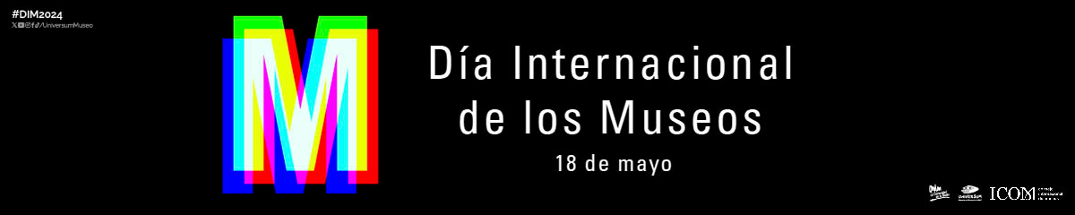 Día Internacional de los Museos 2024