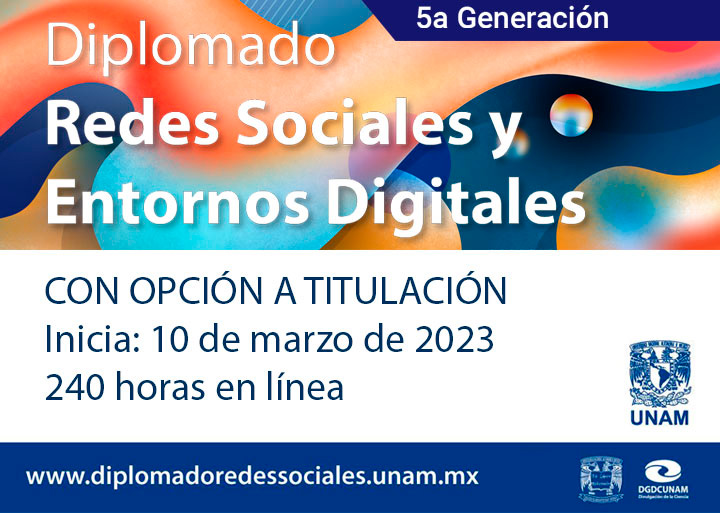 Diplomado Redes Sociales y Estrategia Digital 5a. Generación