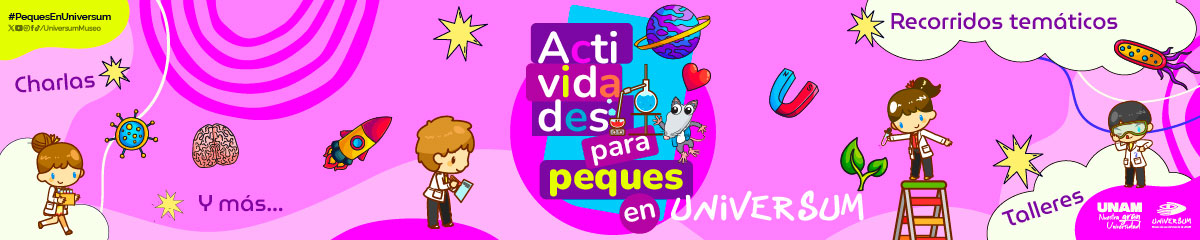 Peques en Universum 2025
