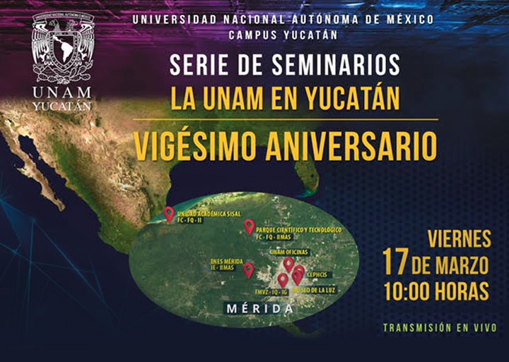 Serie de Seminarios La UNAM en Yucatán