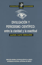 Divulgación y periodismo científico: entre la claridad y la exactitud