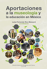Aportaciones a la museología y la educación en México