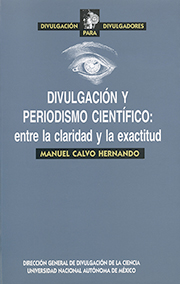 Divulgación y periodismo científico: entre la claridad y la exactitud