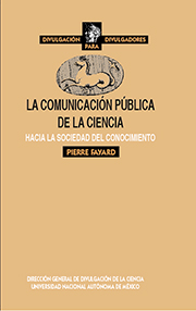 La comunicación pública de la ciencia. Hacia la sociedad del conocimiento