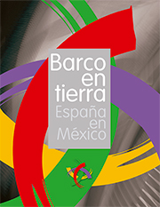 Barco en tierra. España en México